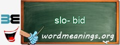 WordMeaning blackboard for slo-bid